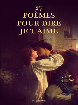 cover image of 27 Poèmes pour dire Je t'aime